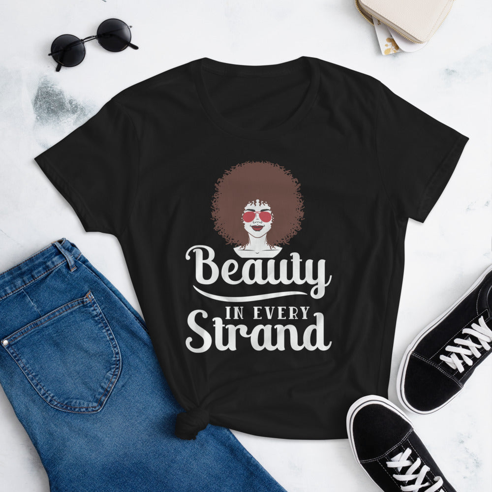 THERE'S BEAUTY IN EVERY STRAND Women's short sleeve t-shirt