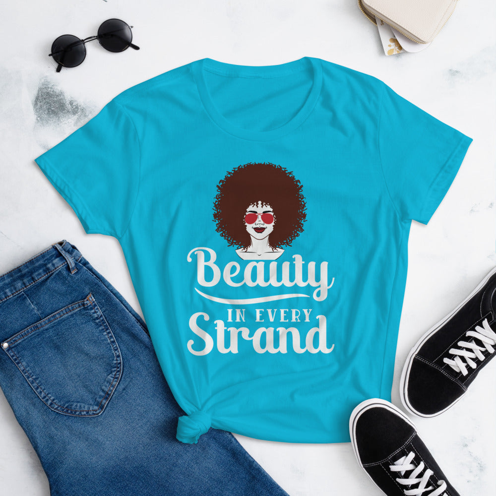 THERE'S BEAUTY IN EVERY STRAND Women's short sleeve t-shirt